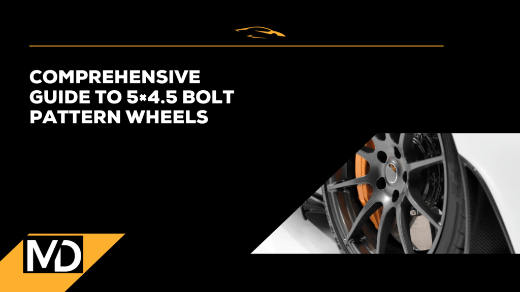 Comprehensive Guide to 5×4.5 Bolt Pattern Wheels